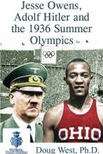 Jesse Owens, Adolf Hitler and the 1936 Summer Olympics af Doug West
