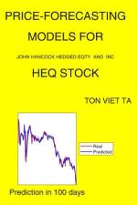 Price-Forecasting Models for John Hancock Hedged Eqty and Inc HEQ Stock af Ton Viet Ta