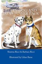 Betty Dog and Jaya's Power Pack af Barbara Ricci