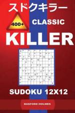 Сlassic 400 + Killer sudoku 12 x 12 af Basford Holmes