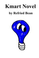 Kmart Novel af Refried Bean