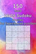 150 Hard 16x16 Sudoku Puzzles for Experienced puzzlers af Tommy Wohlfahrt