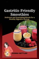 Gastritis-Friendly Smoothies af Donna Nettles
