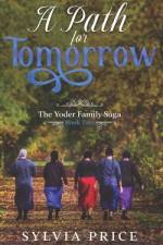 A Path for Tomorrow (An Amish Romance) af Tandy O