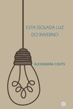 Esta Isolada Luz do Inverno af Alexandra Couts