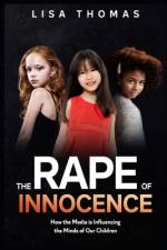 The Rape of Innocence af Lisa Thomas