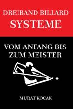 Dreiband Billard Systeme af Murat Kocak