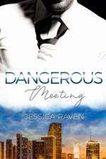 Dangerous Meeting af Jessica Raven