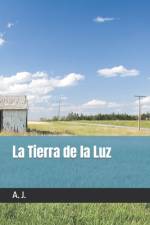 La Tierra de la Luz af A J