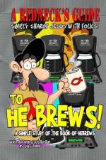 A Redneck's Guide To He Brews! af Jeff Todd