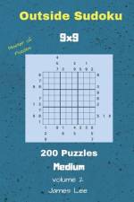 Outside Sudoku Puzzles - 200 Medium 9x9 vol. 2 af James Lee