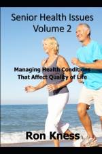 Senior Health Issues - Volume 2 af Ron Kness