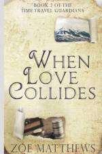 When Love Collides af Zoe Matthews