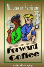 Forward Coffee af M Lennon Perricone