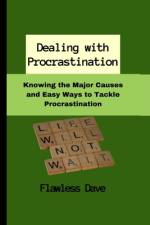 Dealing with Procrastination af Flawless Dave