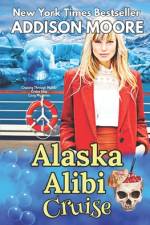 Alaska Alibi Cruise af Addison Moore