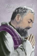 Pray, Hope, and Don't Worry af Diane Allen