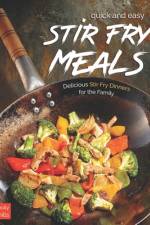 Quick and Easy Stir Fry Meals af Molly Mills