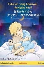 Tidurlah yang Nyenyak, Serigala Kecil - おおかみくんも　ぐっすり　おやすみなさい (bahasa Indonesia - b. Jepang) af Ulrich Renz