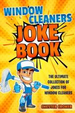 Window Cleaners Joke Book af Chester Croker