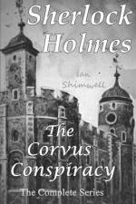 Sherlock Holmes The Corvus Conspiracy af Ian Shimwell