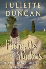 Facing the Shadows af Juliette Duncan