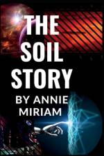 The Soil Story by Annie Miriam af Annie Miriam