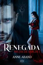 Renegada. Brujas de sangre 1 af Anne Aband