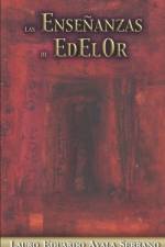 Las Enseñanzas de Edelor af Lauro Eduardo Ayala Serrano