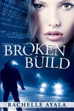 Broken Build af Rachelle Ayala