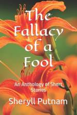The Fallacy of a Fool af Sheryll Elizabeth Putnam