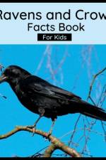 Ravens And Crows Facts Book For Kids af Harmony Wells