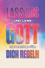 Lass los und lass Gott die Sache für dich regeln af Sherry Lee