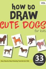 How to Draw Cute Dogs for Kids - Volume 1 af Sonia Rai