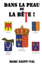 Dans la peau de la Bête ! af Marc Saint-Val