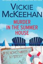 Murder in The Summer House af Vickie M McKeehan