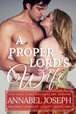 A Proper Lord's Wife af Annabel Joseph