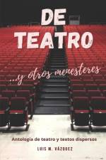 De teatro af Luis M Vazquez