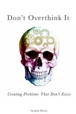 Don't Overthink It af Jack Henry