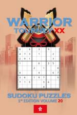 Warrior Tourney XX Sudoku Puzzles af Patrick Quan