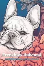 Frenchie's Unbound af Andy Broyles