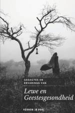 Gedagtes en ervarings van die lewe en geestesgesondheid af Vernon Jb Pohl
