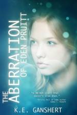 The Aberration of Eden Pruitt af K E Ganshert