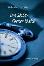 The Stolen Pocket Watch af Gerhard von Leonstein