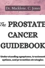 The Prostate Cancer Guidebook af Macklene C Jones