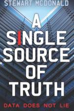 A Single Source of Truth af Stewart McDonald