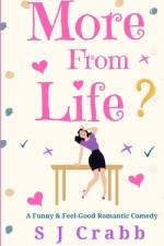 More From Life af S J Crabb