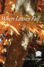 When Leaves Fall af Elise Skidmore