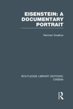 Eisenstein: A Documentary Portrait af Norman Swallow