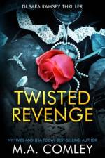 Twisted Revenge af M A Comley